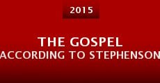 The Gospel According to Stephenson