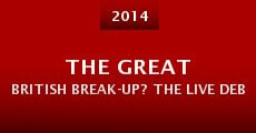 The Great British Break-Up? The Live Debate