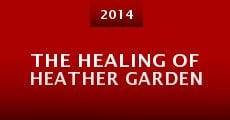 The Healing of Heather Garden