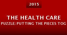 The Health Care Puzzle: Putting the Pieces Together for a Picture of Wellness