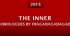The Inner Monologues by Fragadagadagada