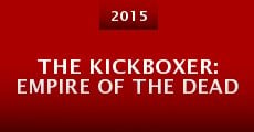The Kickboxer: Empire of the Dead
