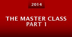 The Master Class Part 1