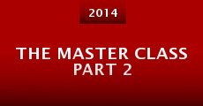 The Master Class Part 2