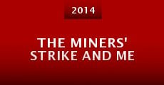 The Miners' Strike and Me