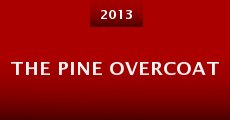 The Pine Overcoat