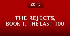 The Rejects, Book 1, the Last 100