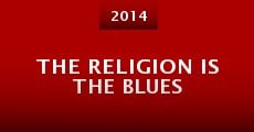 The Religion Is the Blues