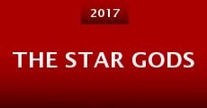 The Star Gods (2017)
