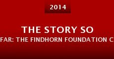 The Story So Far: The Findhorn Foundation Community