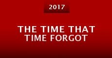 The Time That Time Forgot