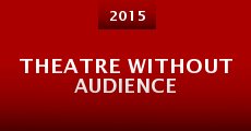 Theatre Without Audience
