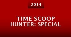 Time Scoop Hunter: Special