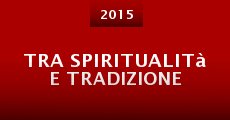 Tra spiritualità e tradizione