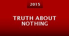 Truth About Nothing