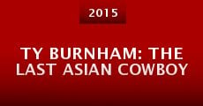 Ty Burnham: The Last Asian Cowboy