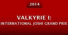 VALKYRIE I: International Joshi Grand Prix