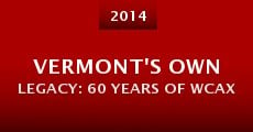Vermont's Own Legacy: 60 Years of WCAX