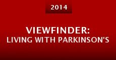 Viewfinder: Living with Parkinson's