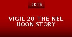 Vigil 20 the Nel Hoon Story
