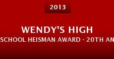 Wendy's High School Heisman Award - 20th Anniversary