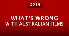What's Wrong with Australian Films