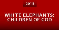 White Elephants: Children of God