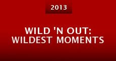 Wild 'n Out: Wildest Moments