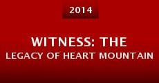 Witness: The Legacy of Heart Mountain