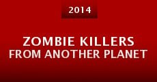Zombie Killers from Another Planet