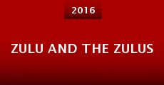Zulu and the Zulus