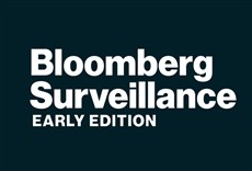 Televisión Bloomberg Surveillance: Early Edition