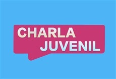 Serie Charla juvenil
