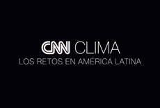 Televisión CNN Clima: Los retos en América Latina