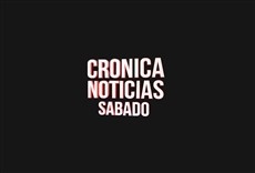 Televisión Crónica noticias - Sábado