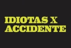 Idiotas por accidente