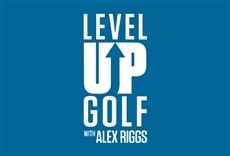 Televisión Level Up Golf with Alex Riggs