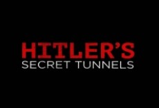 Película Los túneles secretos de Hitler
