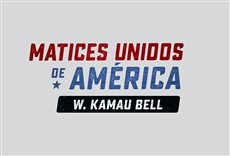 Televisión Matices unidos de América con W. Kamau Bell. ¿Por