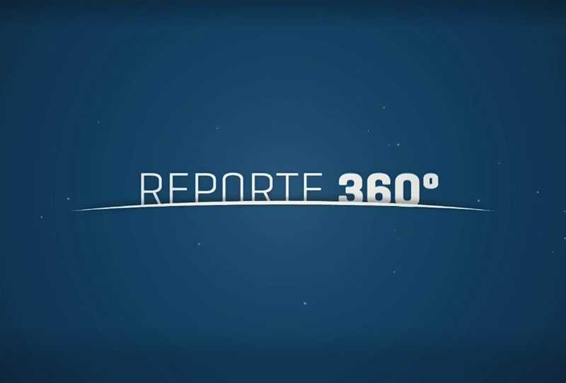 Televisión Reporte 360 - Emisión estelar