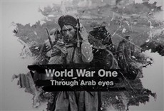 Escena de World War One Through Arab Eyes
