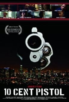 Watch 10 Cent Pistol online stream