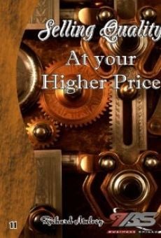 11: Selling Quality at Your Higher Price