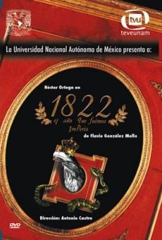 1822: El año que fuimos imperio on-line gratuito