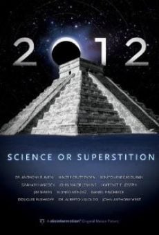 2012: Science or Superstition