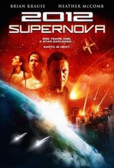 Ver película 2012: Supernova