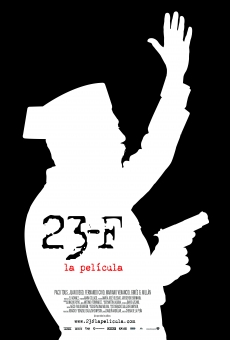 23-F: La película en ligne gratuit