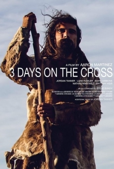 3 Days on the Cross online kostenlos