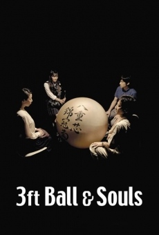 Ver película 3 Foot Ball and Souls
