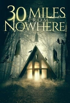 30 Miles from Nowhere en ligne gratuit